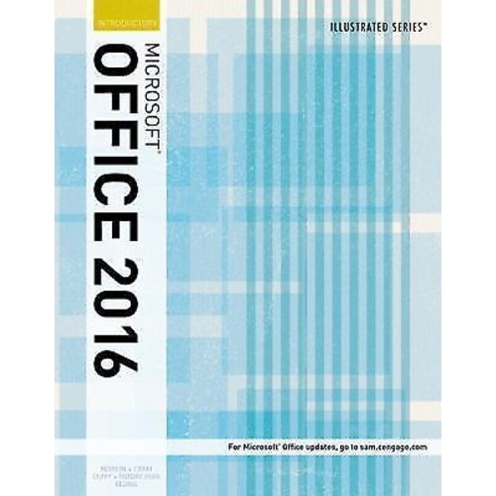 Mindtap Course List Ser.: Illustrated MicrosoftÂOffice 365 and Office 2016 :...